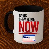 Bring Them Home Now Stand With Israel Mug