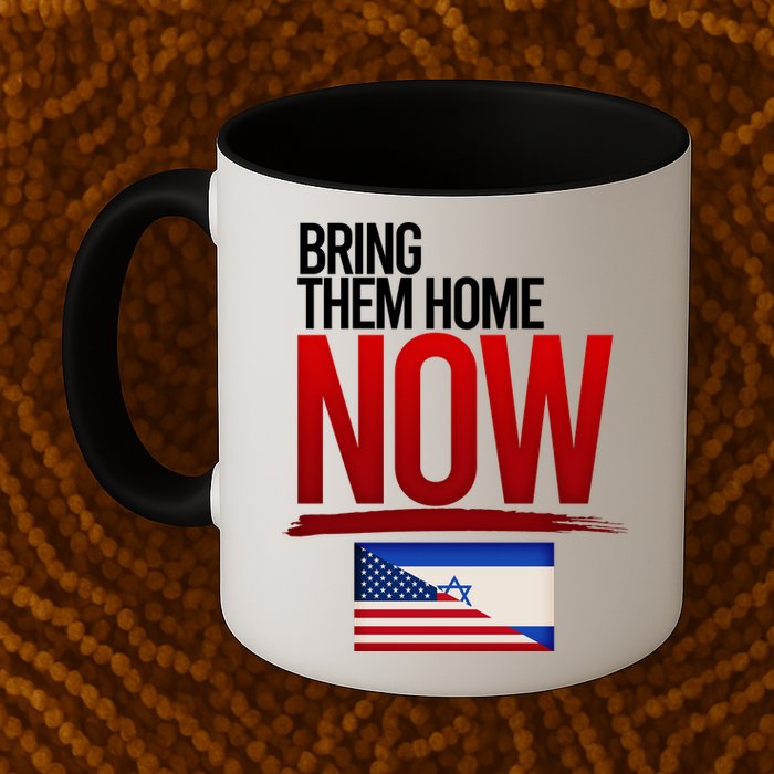Bring Them Home Now Stand With Israel Mug