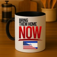 Bring Them Home Now Stand With Israel Mug