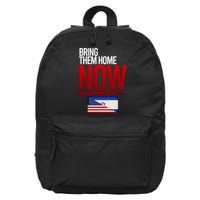 Bring Them Home Now Stand With Israel 16 in Basic Backpack