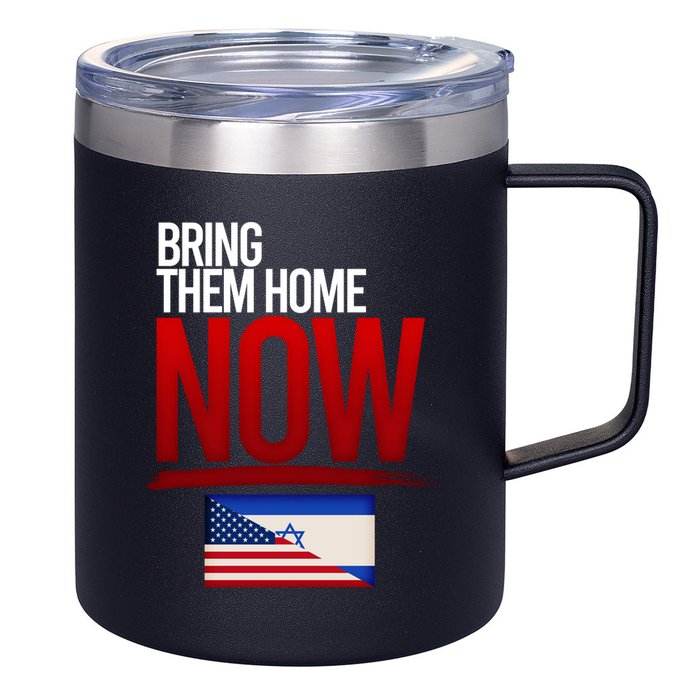 Bring Them Home Now Stand With Israel 12oz Stainless Steel Coffee Mug