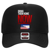 Bring Them Home Now Stand With Israel Trucker Hat