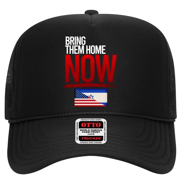 Bring Them Home Now Stand With Israel Trucker Hat