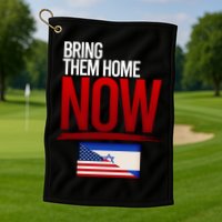 Bring Them Home Now Stand With Israel Golf Towel