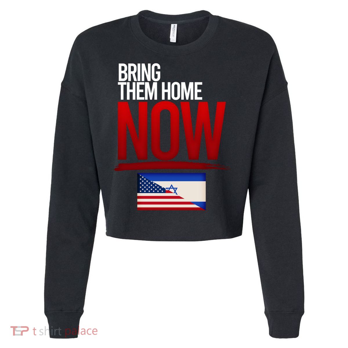Bring Them Home Now Stand With Israel Cropped Pullover Crew