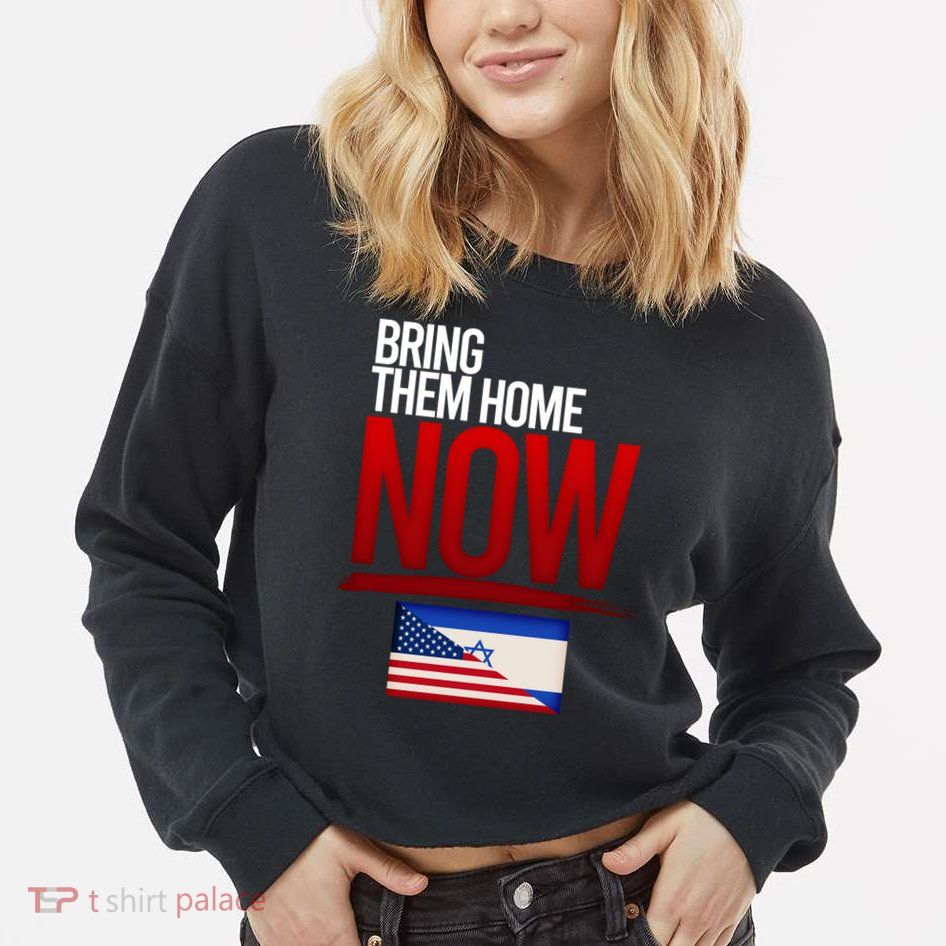 Bring Them Home Now Stand With Israel Cropped Pullover Crew
