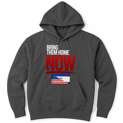 Bring Them Home Now Stand With Israel Hoodie