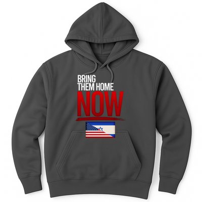 Bring Them Home Now Stand With Israel Hoodie