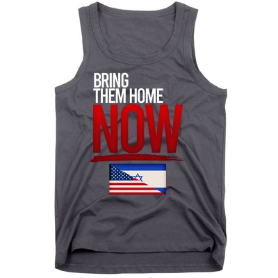 Bring Them Home Now Stand With Israel Tank Top