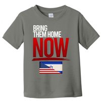 Bring Them Home Now Stand With Israel Toddler T-Shirt