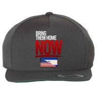 Bring Them Home Now Stand With Israel Wool Snapback Cap