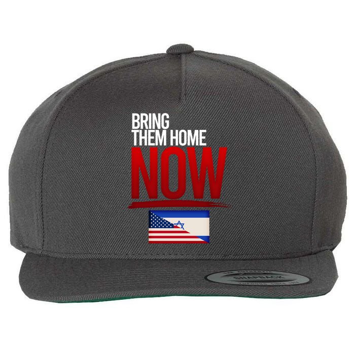 Bring Them Home Now Stand With Israel Wool Snapback Cap