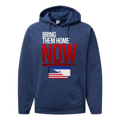 Bring Them Home Now Stand With Israel Performance Fleece Hoodie