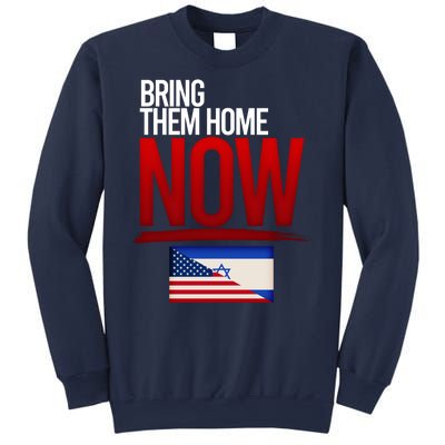 Bring Them Home Now Stand With Israel Sweatshirt