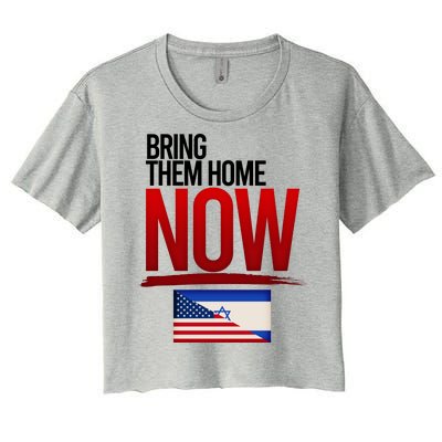 Bring Them Home Now Stand With Israel Women's Crop Top Tee