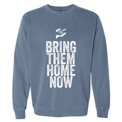 Bring Them Home Now Garment-Dyed Sweatshirt