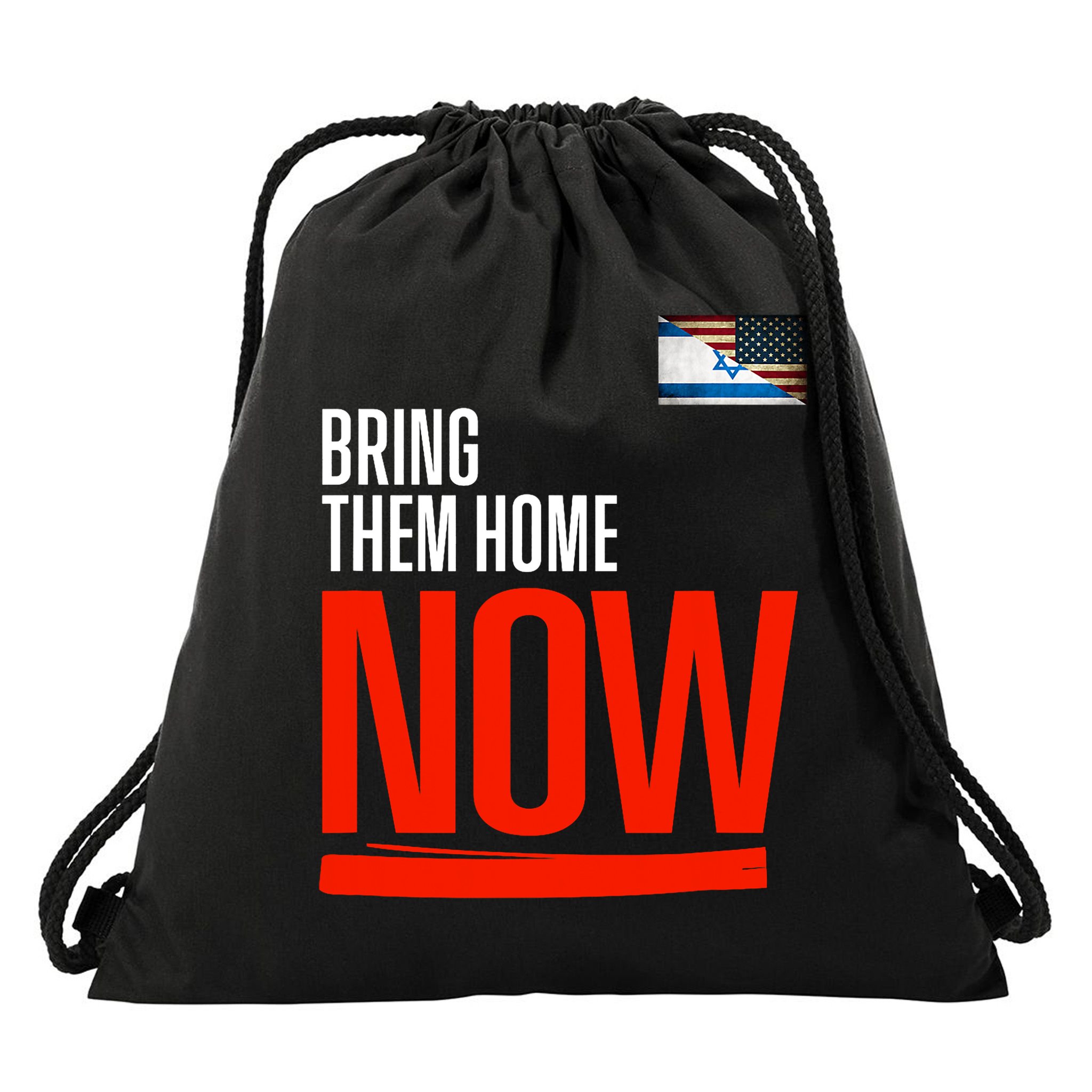 Bring Them Home Now! Stand With Israel Israel America Flag Support Israel Drawstring Bag