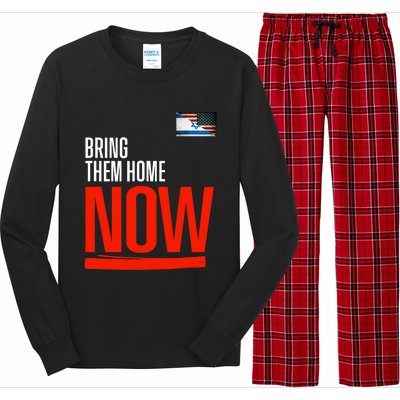 Bring Them Home Now! Stand With Israel Israel America Flag Support Israel Long Sleeve Pajama Set