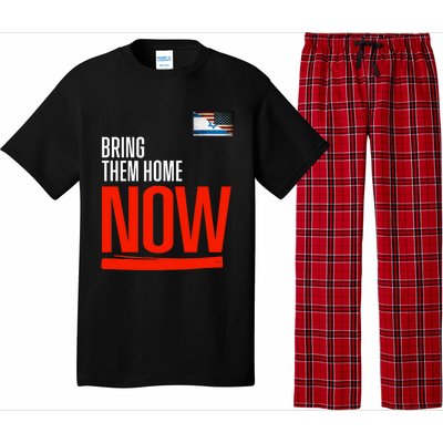 Bring Them Home Now! Stand With Israel Israel America Flag Support Israel Pajama Set