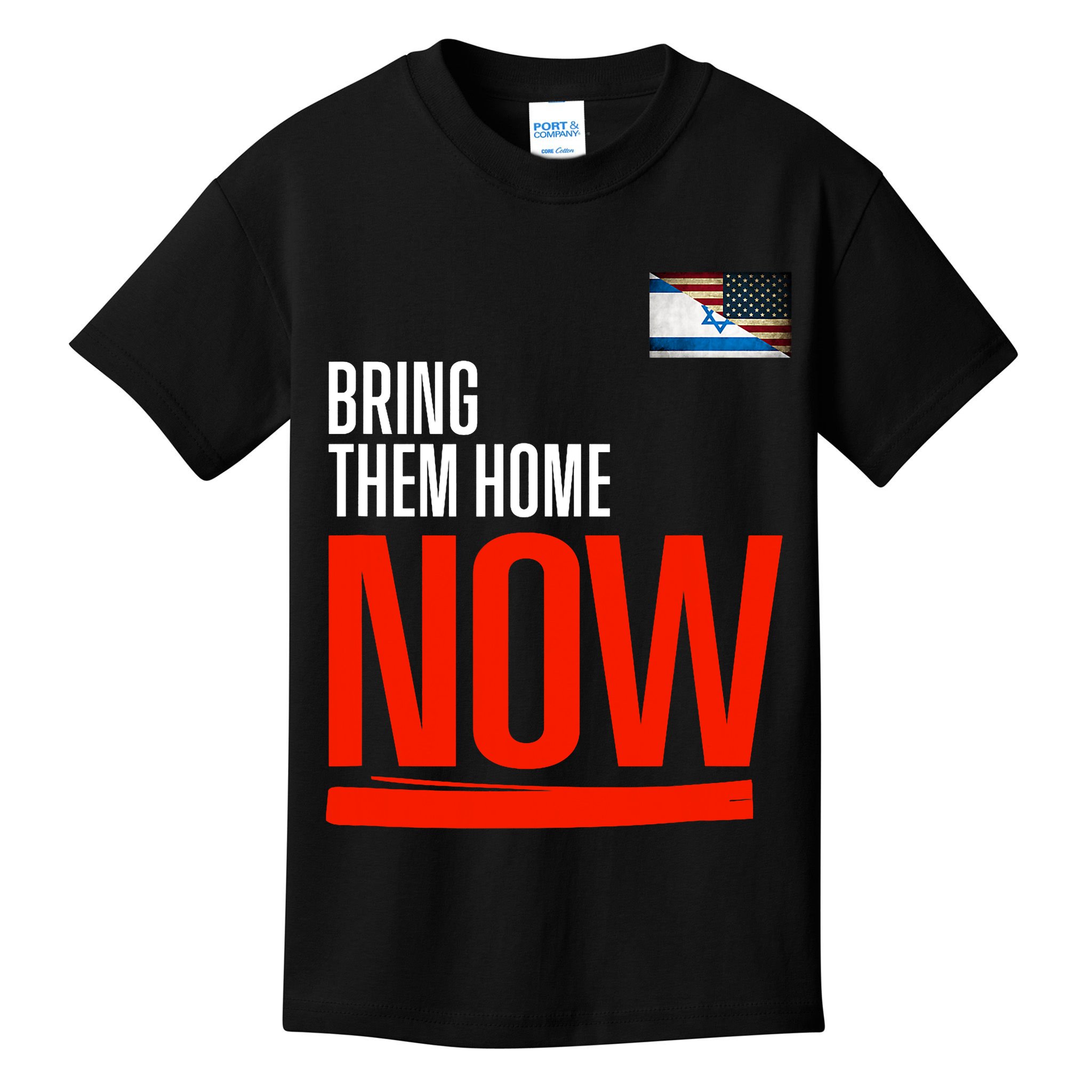 Bring Them Home Now! Stand With Israel Israel America Flag Support Israel Kids T-Shirt