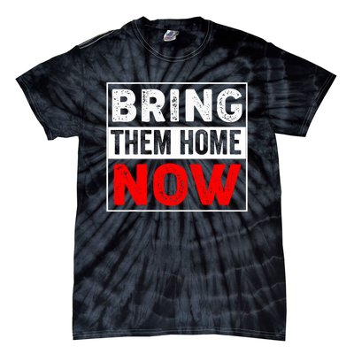 Bring Them Home Now Vintage Tie-Dye T-Shirt