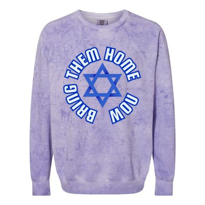 Bring Them Home Now! I Stand With Israel Support Israel Colorblast Crewneck Sweatshirt