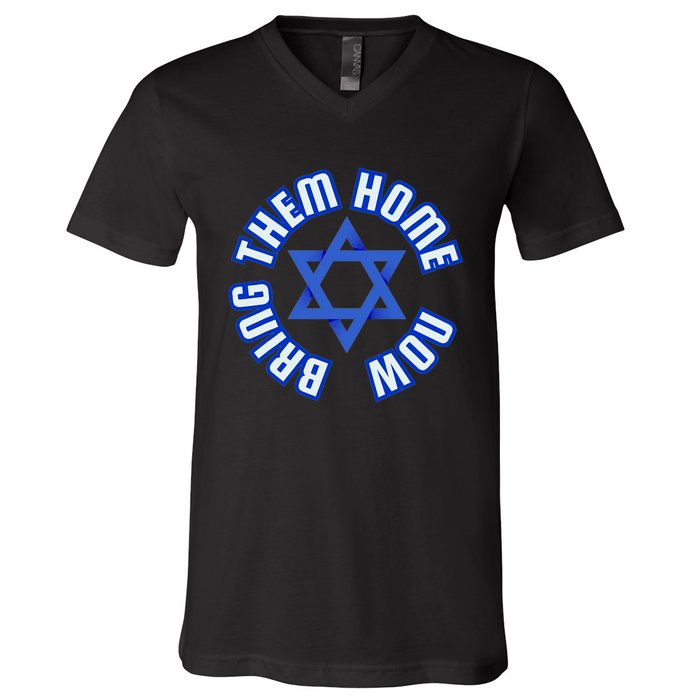 Bring Them Home Now! I Stand With Israel Support Israel V-Neck T-Shirt