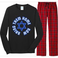 Bring Them Home Now! I Stand With Israel Support Israel Long Sleeve Pajama Set