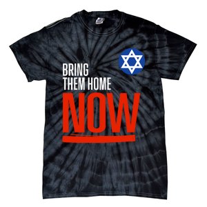 Bring Them Home Now! Stand With Israel Star Of David Tie-Dye T-Shirt