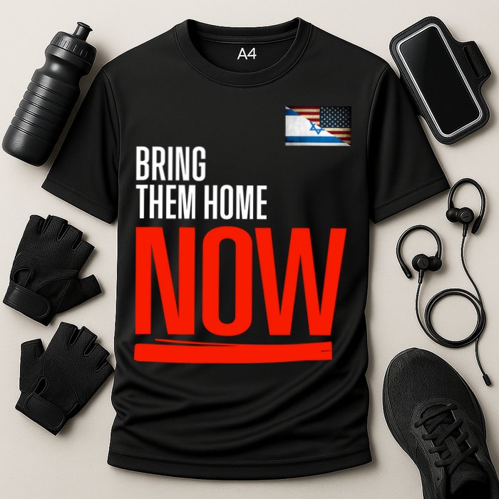 Bring Them Home Now! Stand With Israel Israel America Flag Cooling Performance Crew T-Shirt