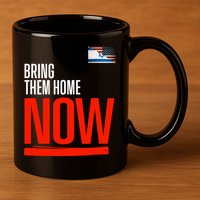 Bring Them Home Now! Stand With Israel Israel America Flag 11oz C Handle Ceramic Mug