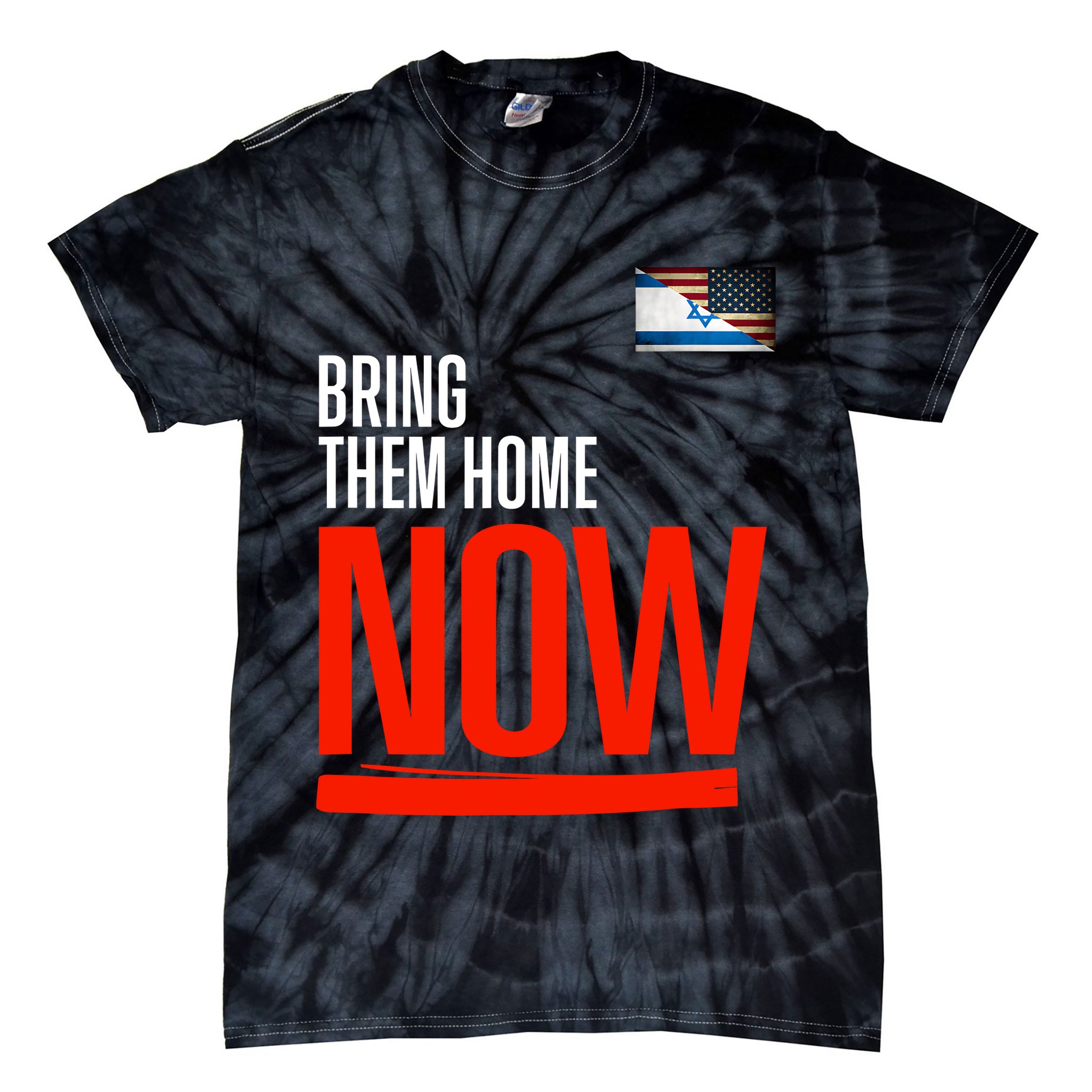 Bring Them Home Now! Stand With Israel Israel America Flag Tie-Dye T-Shirt