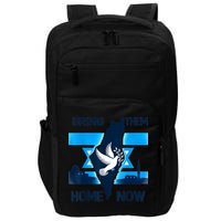 Bring Them Home Now! Stand With Israel Flag America Impact Tech Backpack