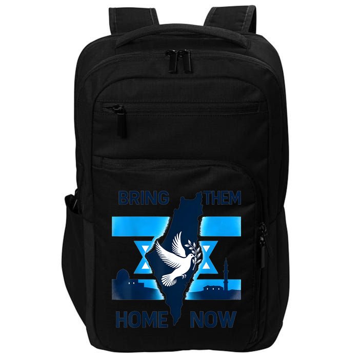Bring Them Home Now! Stand With Israel Flag America Impact Tech Backpack