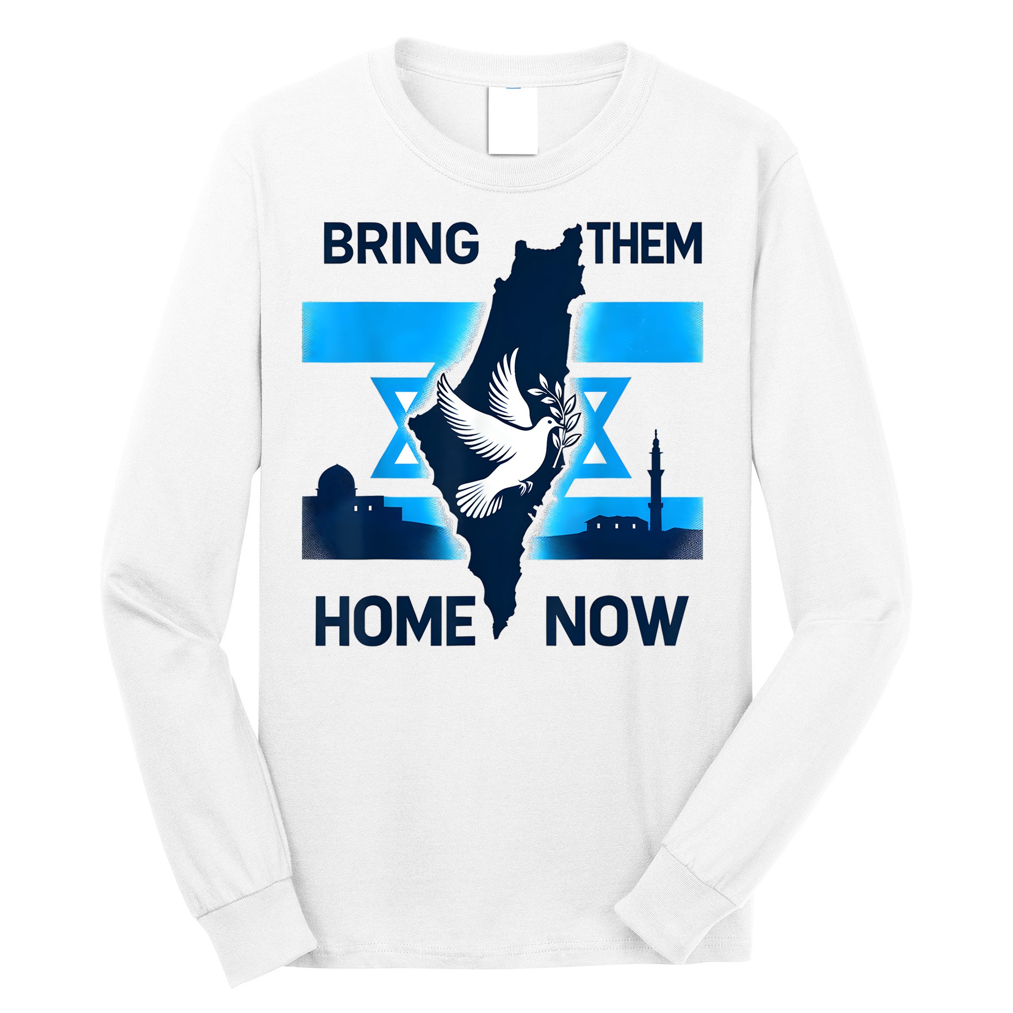 Bring Them Home Now! Stand With Israel Flag America Long Sleeve Shirt