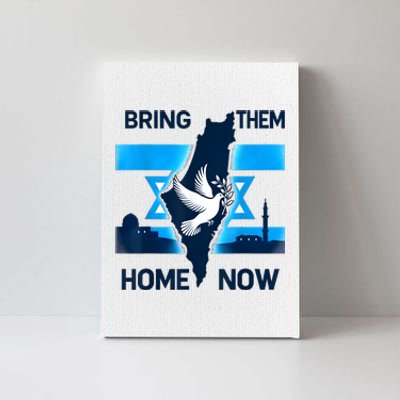 Bring Them Home Now! Stand With Israel Flag America Canvas