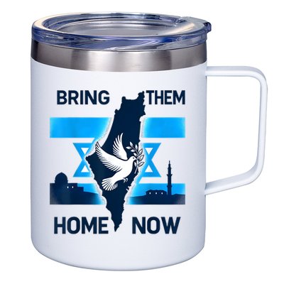 Bring Them Home Now! Stand With Israel Flag America 12oz Stainless Steel Coffee Mug