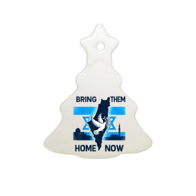 Bring Them Home Now! Stand With Israel Flag America Ceramic Tree Ornament