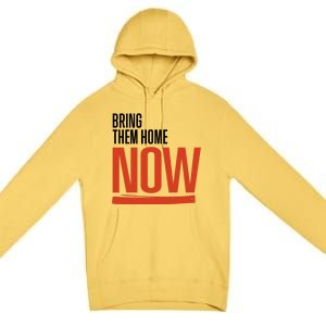 Bring Them Home Now Premium Pullover Hoodie