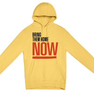 Bring Them Home Now Premium Pullover Hoodie