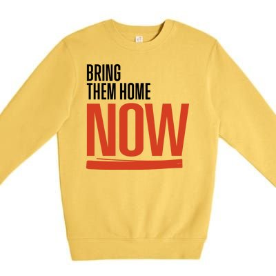 Bring Them Home Now Premium Crewneck Sweatshirt