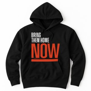 Bring Them Home Now Hoodie