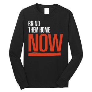 Bring Them Home Now Long Sleeve Shirt