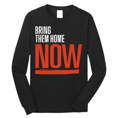 Bring Them Home Now Long Sleeve Shirt