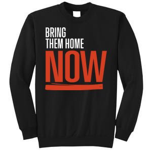 Bring Them Home Now Sweatshirt