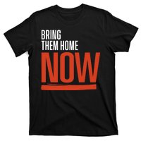 Bring Them Home Now T-Shirt