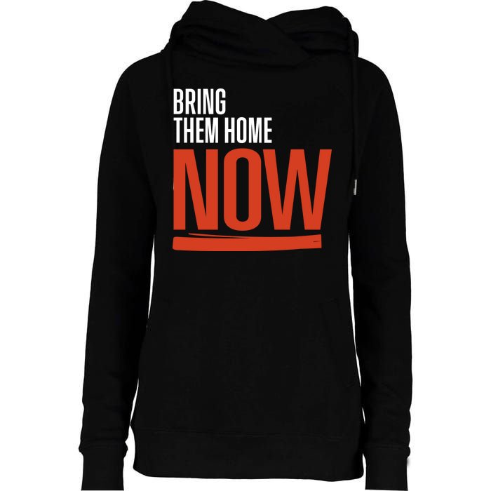 Bring Them Home Now Womens Funnel Neck Pullover Hood