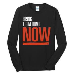 Bring Them Home Now Tall Long Sleeve T-Shirt