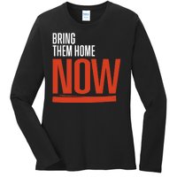 Bring Them Home Now Ladies Long Sleeve Shirt