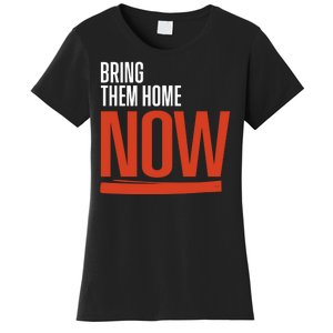 Bring Them Home Now Women's T-Shirt